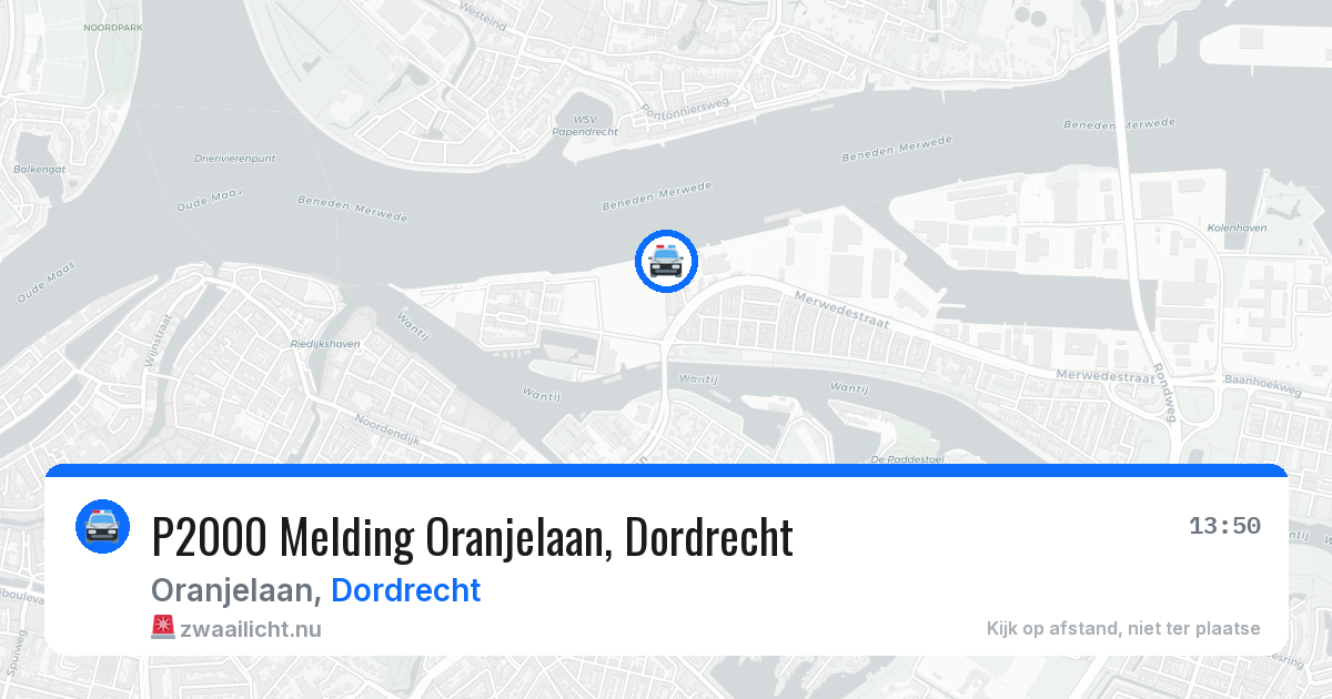 P2000 Melding Oranjelaan, Dordrecht — 5 mei 2026