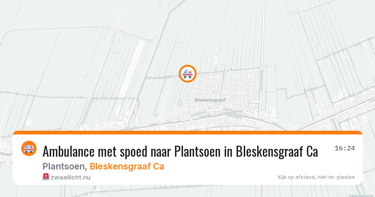 Ambulance met spoed naar Plantsoen in Bleskensgraaf Ca — 19 jul 2026