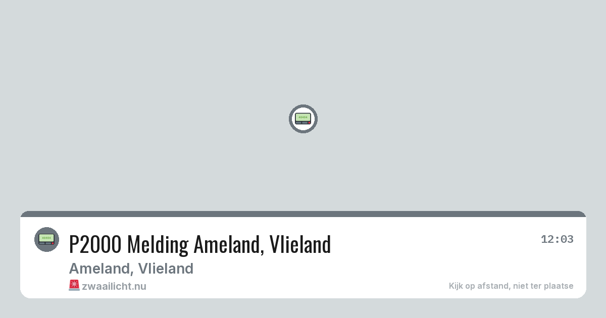 P2000 Melding Ameland, Vlieland — 11 jul 2026
