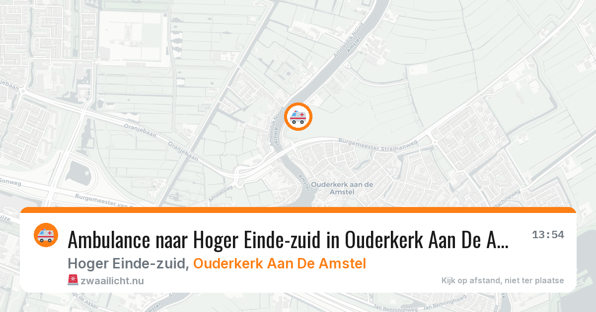Ambulance naar Hoger Einde-zuid in Ouderkerk Aan De Amstel — 12 jul 2026