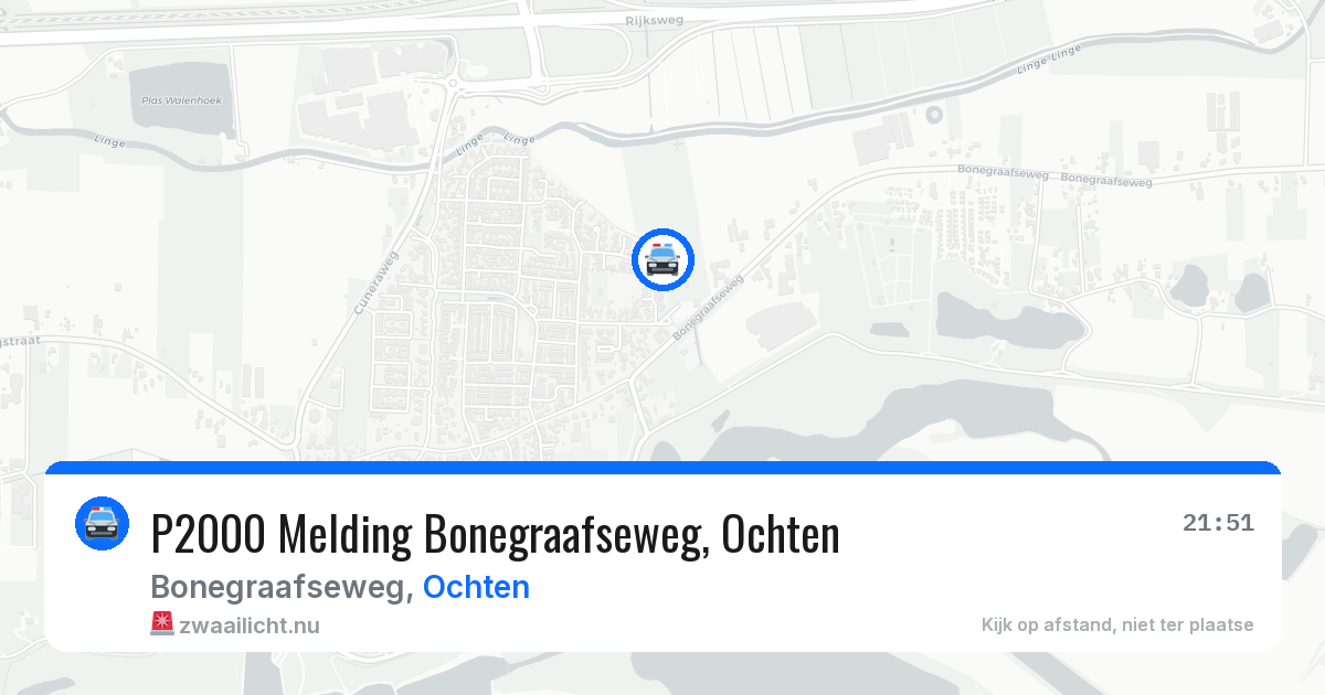 P2000 Melding Bonegraafseweg, Ochten — 22 mei 2026