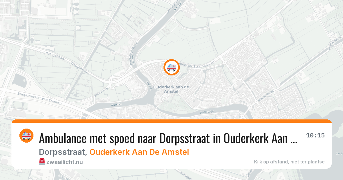 Ambulance met spoed naar Dorpsstraat in Ouderkerk Aan De Amstel — 24 jul 2026